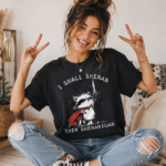 i shall shenan then shenanigan raccoon t shirt