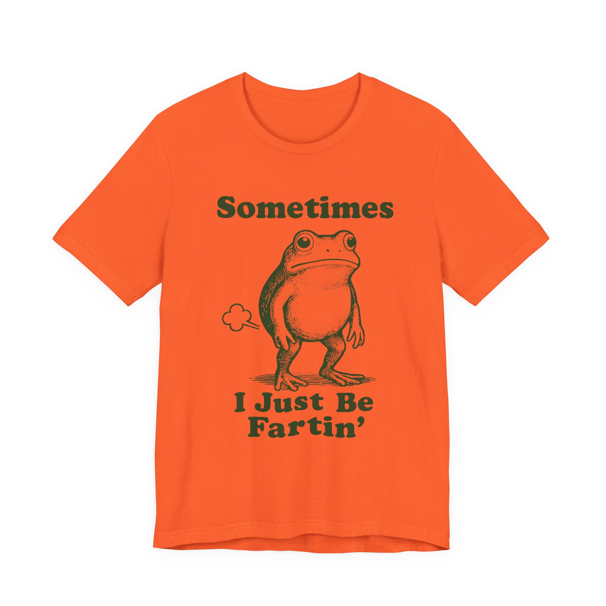 funny frog graphic tee "sometimes i just be fartin'" humor t shirt funny frog graphic tee "sometimes i just be fartin'" humor t shirt